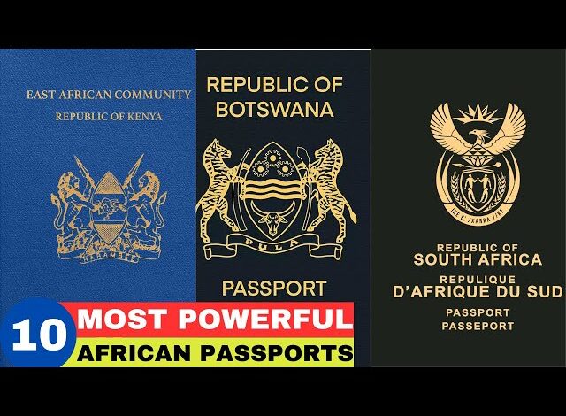 The Top 10 Most Powerful Passports in Africa