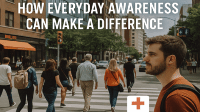 How Everyday Awareness Can Make a Difference