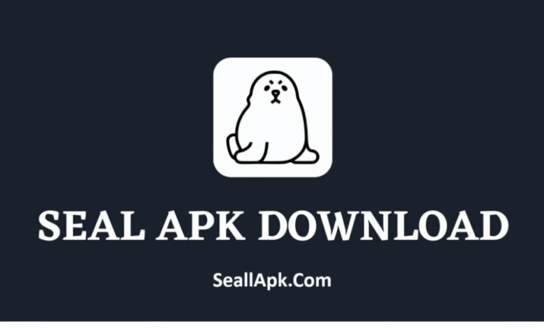 Seal APK Download Latest Version For Android 2025