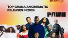 Top 5 Ghanaian Cinematic releases in 2024