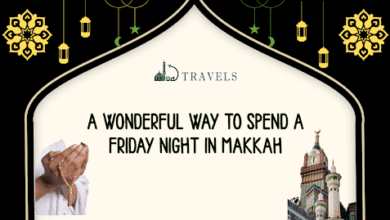 A Wonderful Way to Spend a Friday Night in Makkah